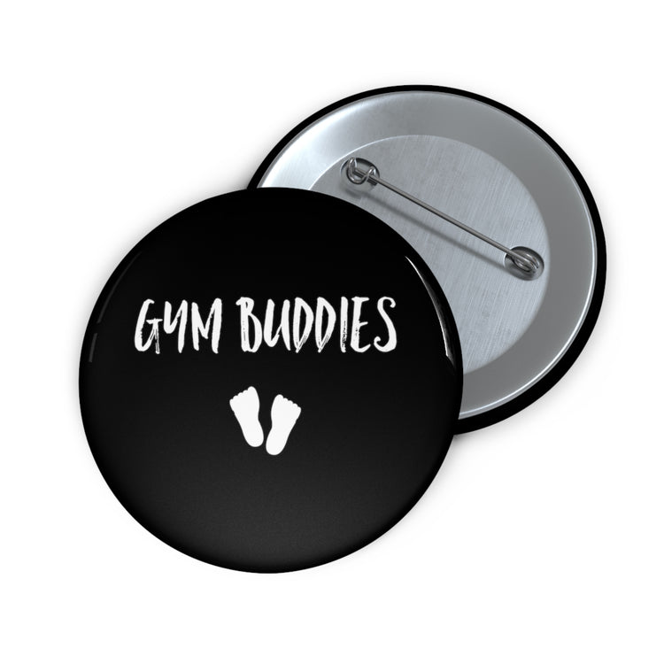 Gym Buddies Pregnancy Maternity Clothes Custom Pin Buttons