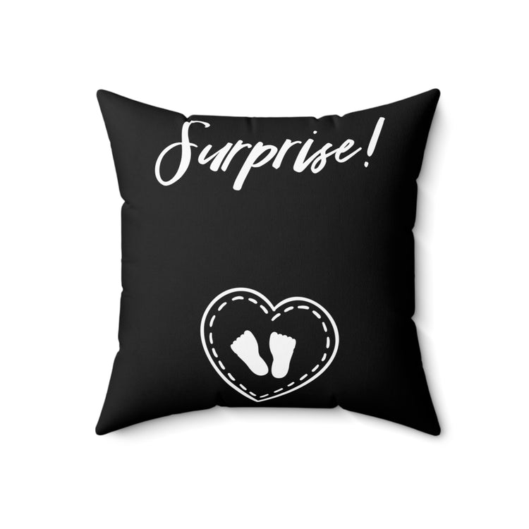 Surprise Pregnancy  | Maternity | Family Reunion  | Pregnancy Top Spun Polyester Square Pillow