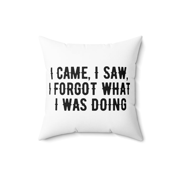 Humorous Forgetful Introvert Sarcastically Ironic Spun Polyester Square Pillow