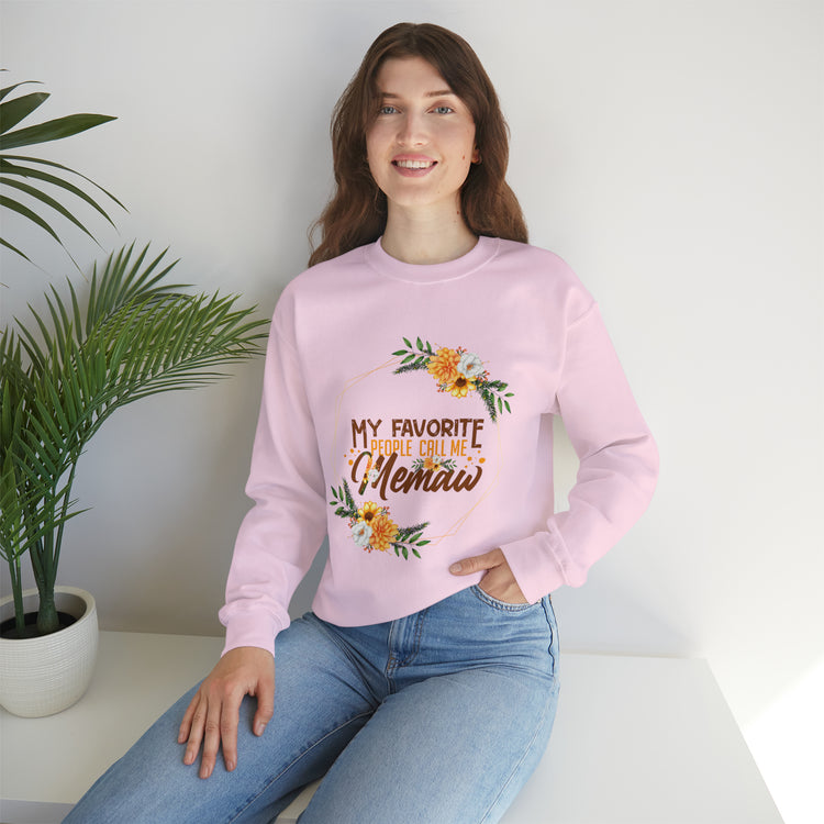 Hilarious My Favorite People Call Memaw Nanna Lover Unisex Crewneck Sweatshirt