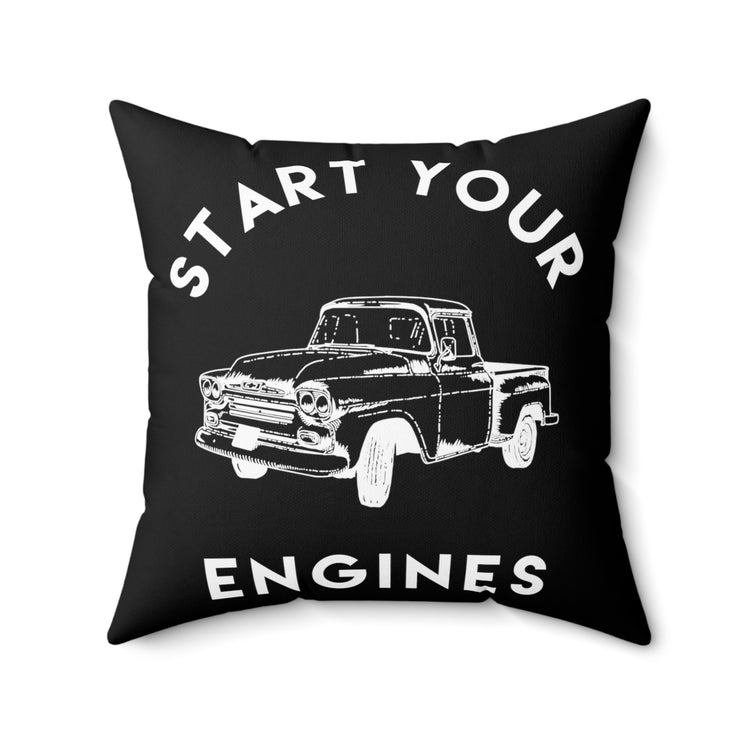 Start Your Engines Mechanic | Gift For Mechanic | Car Lover Gift | Trendy Spun Polyester Square Pillow