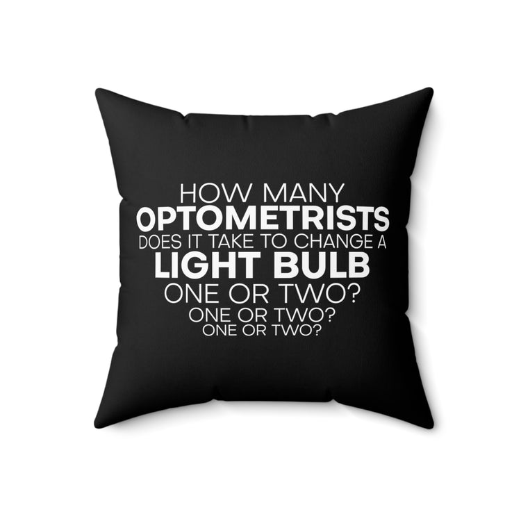 Humorous Eye Doctor Ophthalmologist Optician Oculist MD Spun Polyester Square Pillow