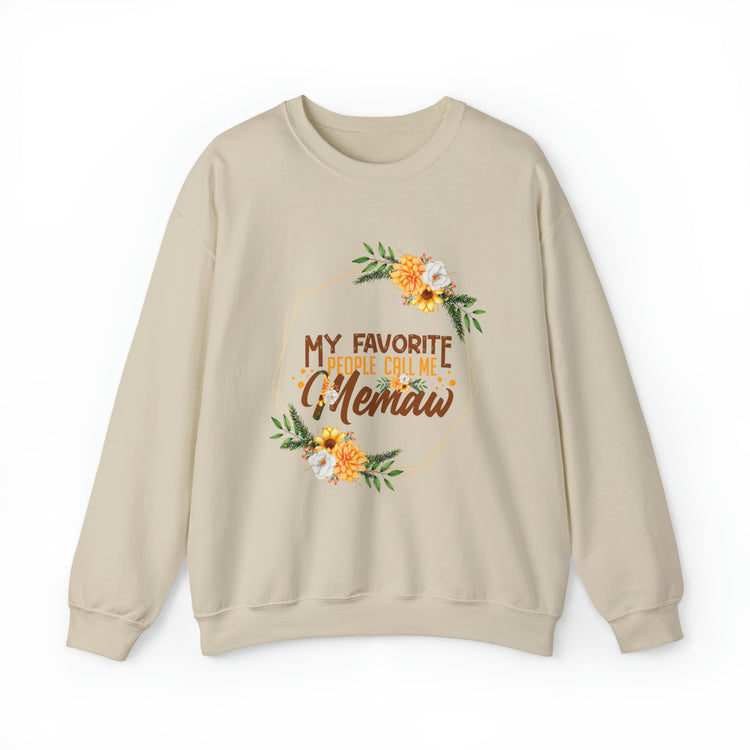 Hilarious My Favorite People Call Memaw Nanna Lover Unisex Crewneck Sweatshirt