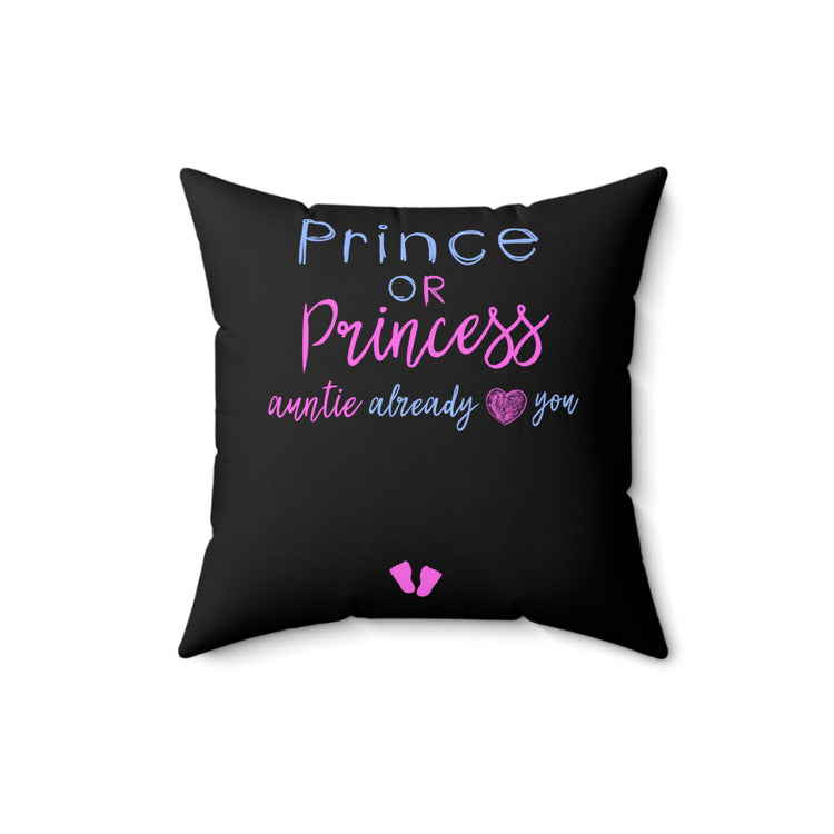 Prince Or Princes Auntie Already Loves You Gender Reveal Spun Polyester Square Pillow