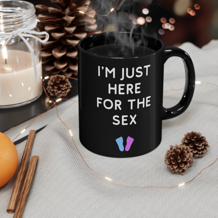 I'm Just Here For The Sex Gender Reveal Black mug 11oz