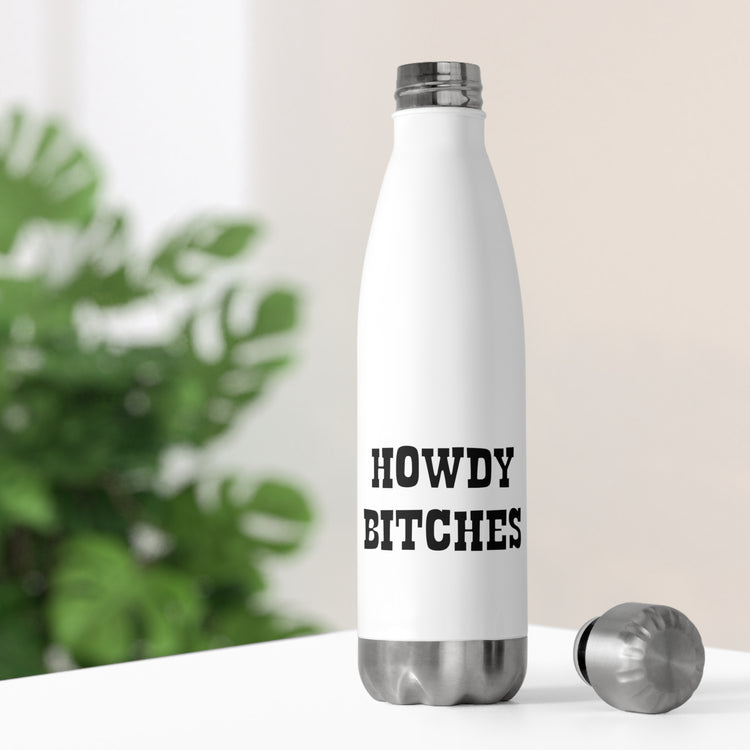 Humorous Howdy Wedding Entourages Bridal Sayings Girl Bride Hilarious Countryside Engagement Statements Gag 20oz Insulated Bottle