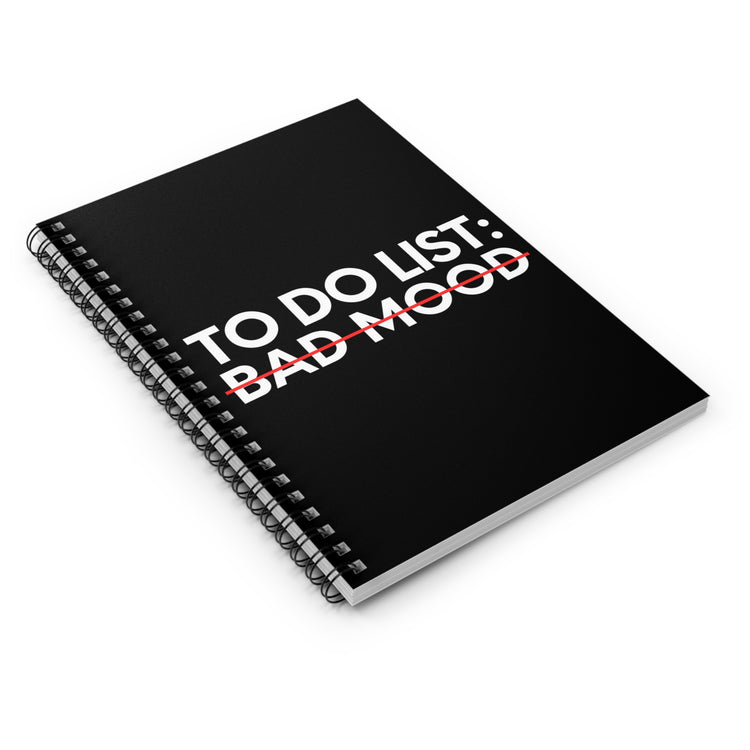 Funny Saying To Do List Bad Mood Sarcasm Women Men Sassy Novelty Sarcastic Wife To Do List Bad Mood Dad Gag Spiral Notebook - Ruled Line