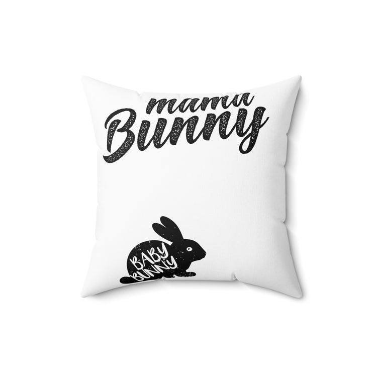 Humorous Momma Bunnies Distressed Sarcastic Spun Polyester Square Pillow