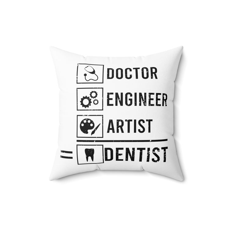 Humorous Orthodontics Orthodontist Tooth Medicine Spun Polyester Square Pillow