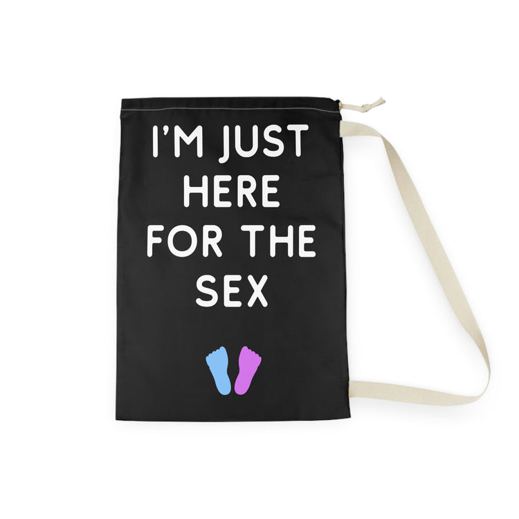 I'm Just Here For The Sex Gender Reveal Shirt Laundry Bag