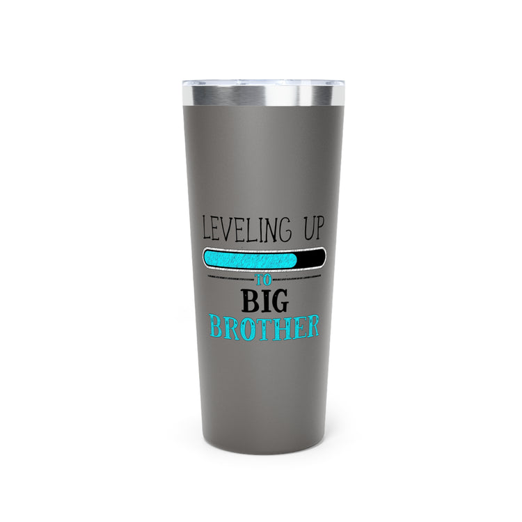 Leveling Up To Big Brother TShirt Copper Vacuum Insulated Tumbler, 22oz