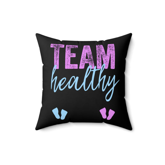 Team Healthy Boy Or Girl Gender Reveal Shirt Spun Polyester Square Pillow