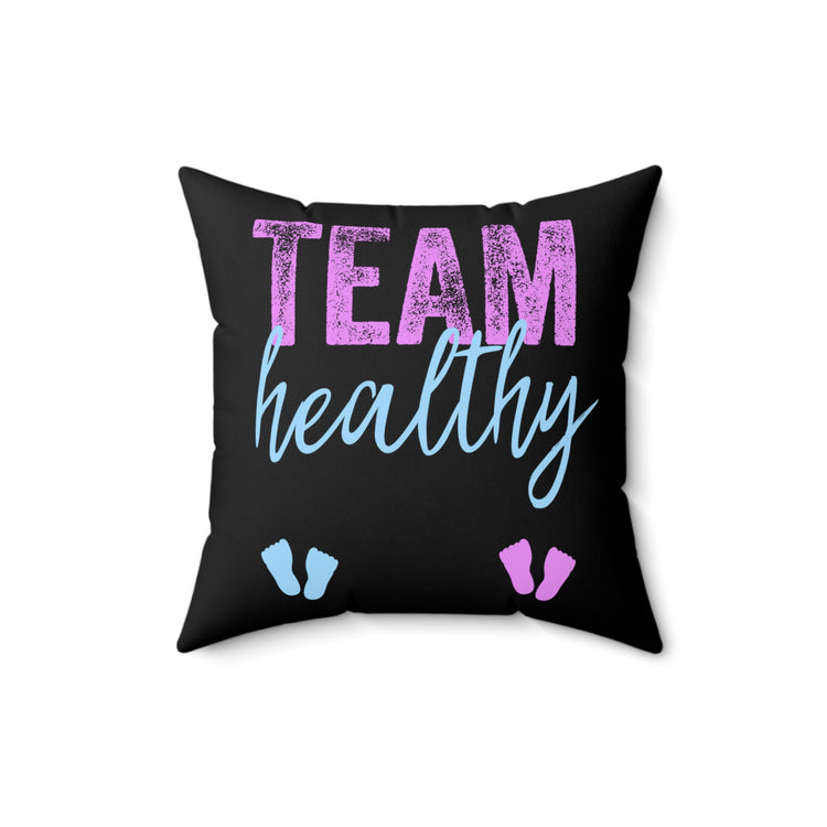 Team Healthy Boy Or Girl Gender Reveal Shirt Spun Polyester Square Pillow