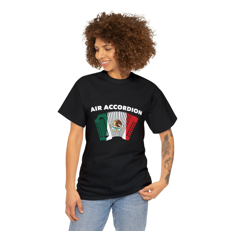 Shirt Funny Mexican Air Accordion Instrumentalist Creative Unique T-Shirt Unisex Heavy Cotton Tee