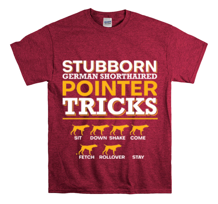 Shirt Funny Stubborn Dog Training Tricks Pet Discipline Behavior T-Shirt Unisex Heavy Cotton Tee