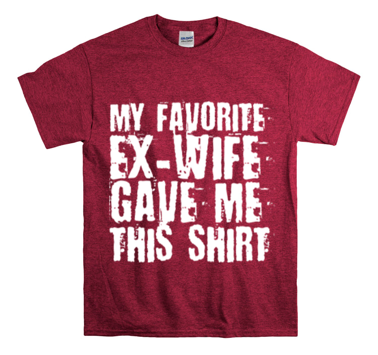 Shirt Funny My Favorite Ex-Wife Gave This Breakup Single Again T-Shirt Unisex Heavy Cotton Tee