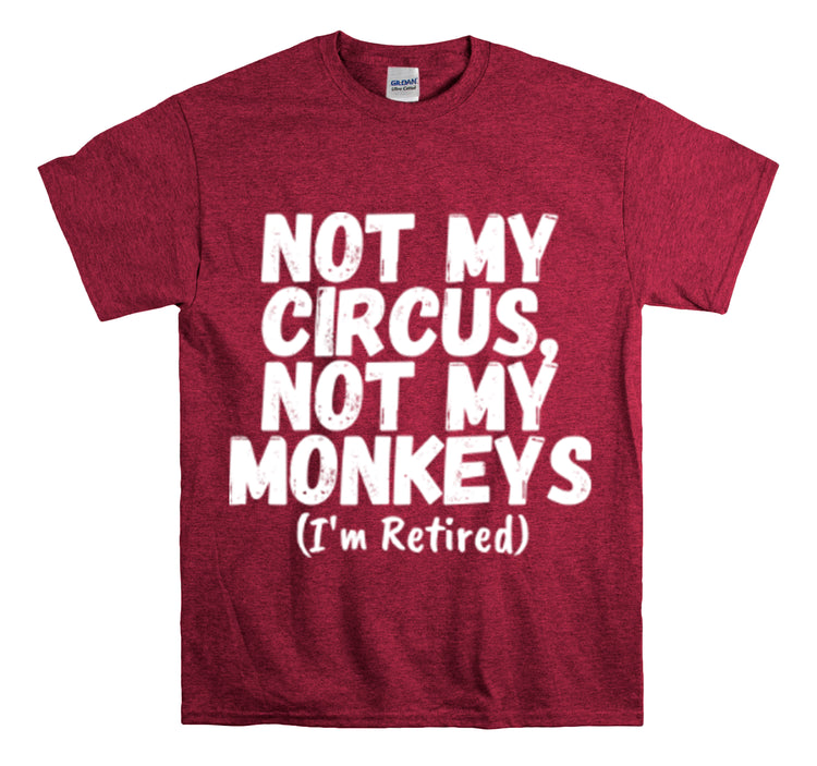 Shirt Funny Not My Circus Not My Monkeys Retired Gymnast Athletic Sports Gymnastics T-Shirt Unisex Heavy Cotton Tee