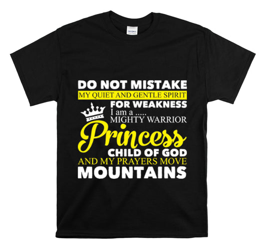 Shirt Funny I'm A Mighty God's Praying Princesses Godly Inspirational Devotee Prayerful T-Shirt Unisex Heavy Cotton Tee