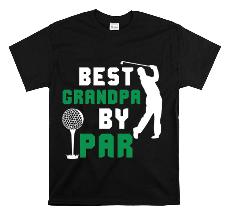 Shirt Funny Best Grandpa By Par Golf Granddad Golfer Golfing Legend T-shirt Unisex Heavy Cotton Tee