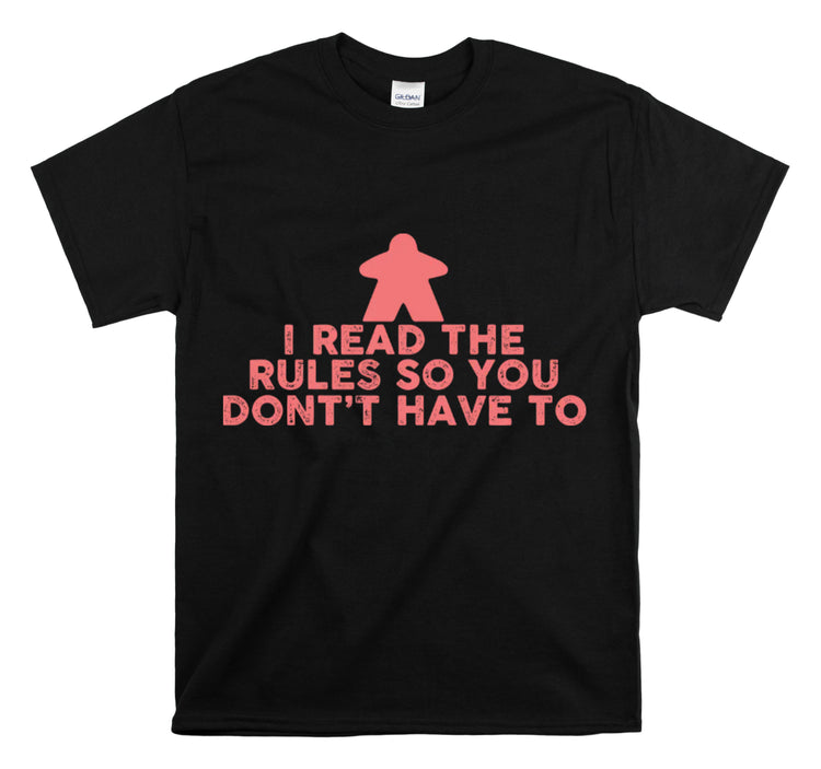 Shirt Funny Don't Have To Read Rules Gaming Multiplayer Game Gift T-Shirt Unisex Heavy Cotton Tee