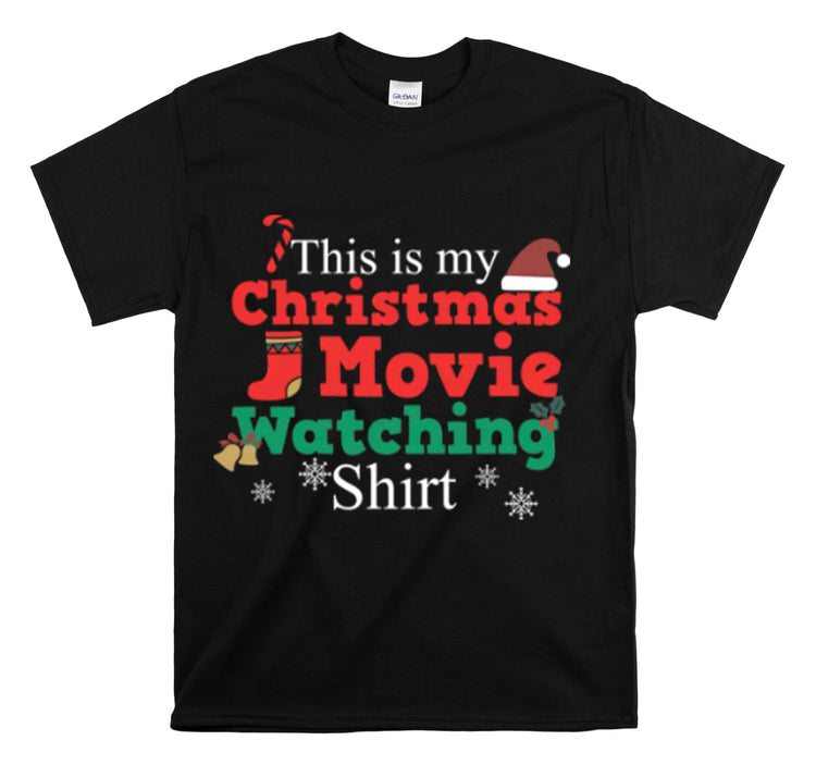 Shirt Funny This Is My Christmas Movie Watching Film Holiday Family  Festive Winter T-Shirt Unisex Heavy Cotton Tee