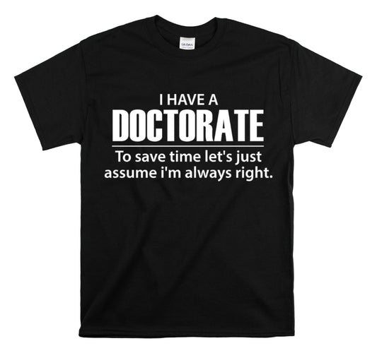 Shirt Funny Medical Student Graduate Saying Graduation Doctoral Grad Career School T-Shirt Unisex Heavy Cotton Tee