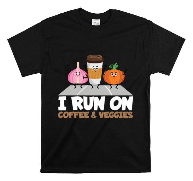 Shirt Funny Run On Coffee And Veggies Energy Caffeinated Organic Gourmet Vegetarian T-Shirt Unisex Heavy Cotton Tee