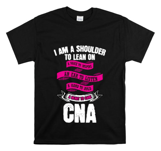 Shirt Funny I'm A Shoulder To Lean And To Motivate CNA LPN Nursing Healthcare Medical T-Shirt Unisex Heavy Cotton Tee