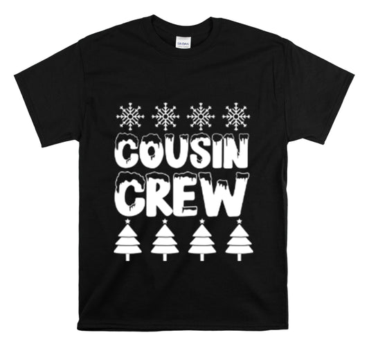 Shirt Funny Cousins Crews Christmas Snowflakes Festive Kiddie Winter Holiday Family Cute T-Shirt Unisex Heavy Cotton Tee