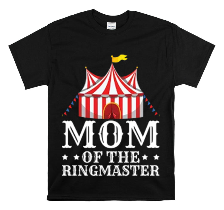 Shirt Funny Momma of Ringmaster Acrobats Positivity Circus Inspirational Motivational T-Shirt Unisex Heavy Cotton Tee