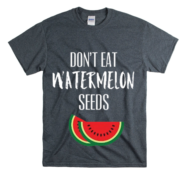 Shirt Funny Don't Eat Watermelon Seed Amusing Foodie Chuckle T-Shirt Unisex Heavy Cotton Tee