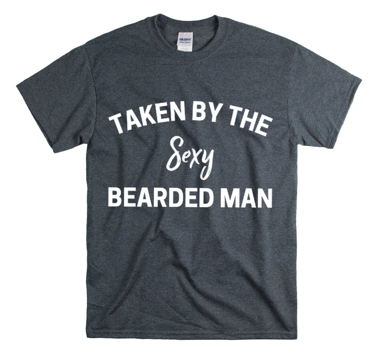 Shirt Funny Taken By The Sexy Bearded Man Romantic Anniversary T-Shirt Unisex Heavy Cotton Tee