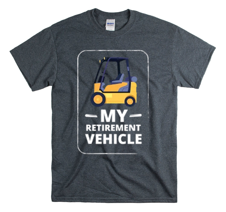 Shirt Funny My Retirement Vehicle Senior Citizen elderly Retired Veteran transportation T-shirt Unisex Heavy Cotton Tee