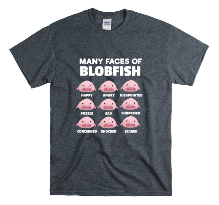 Shirt Funny Many Faces Of Blobfish Ugly Weird creatures viral lovers Humorous Memes T-Shirt Unisex Heavy Cotton Tee