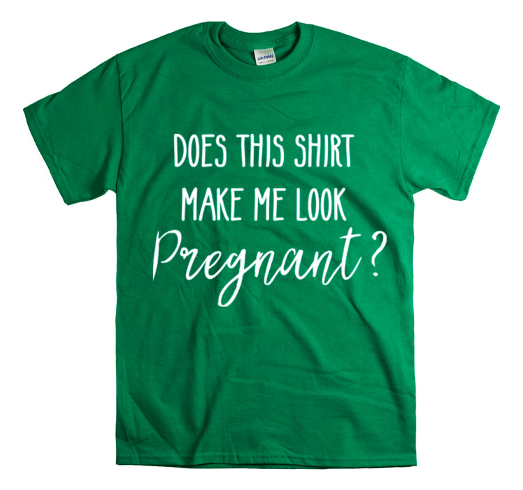 Shirt Funny Make Me Look Pregnant Maternity Pregnancy Reveal T-Shirt Unisex Heavy Cotton Tee