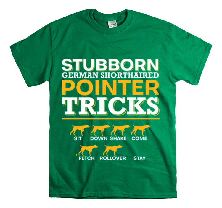 Shirt Funny Stubborn Dog Training Tricks Pet Discipline Behavior T-Shirt Unisex Heavy Cotton Tee