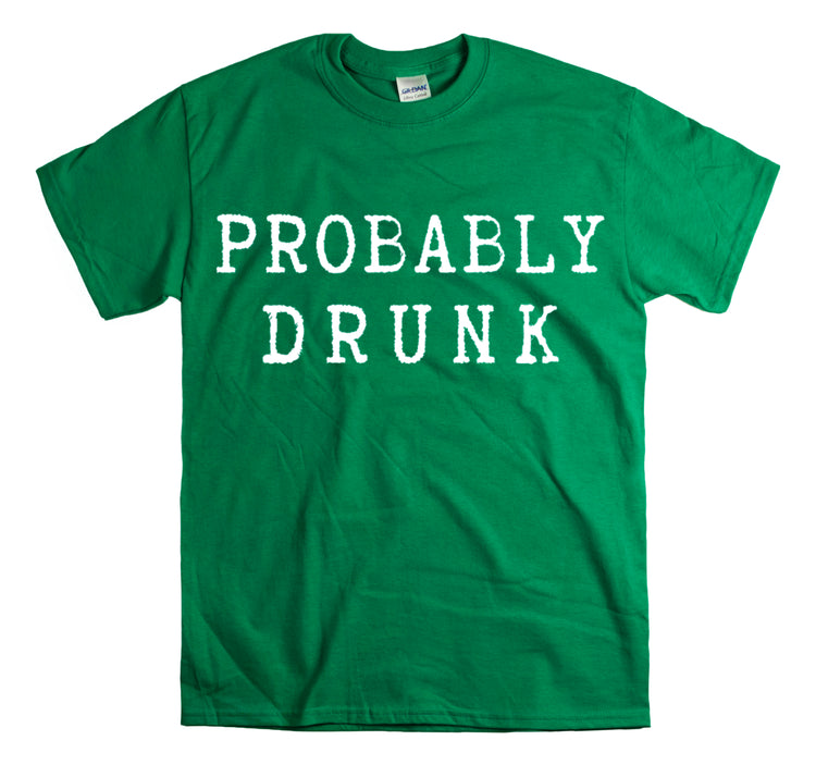 Shirt Funny Probably Drunk Alcohol Liquor Lover Social Drinking T-shirt Unisex Heavy Cotton Tee