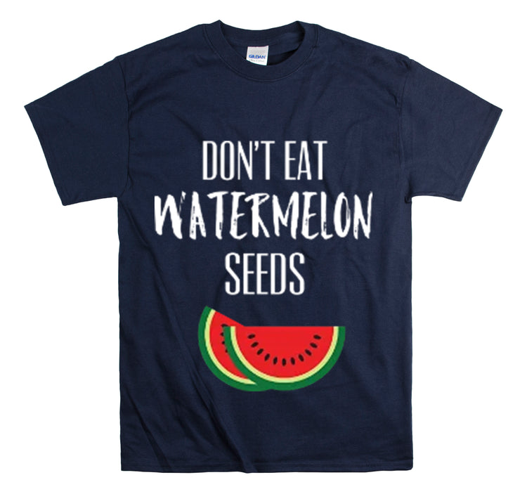 Shirt Funny Don't Eat Watermelon Seed Amusing Foodie Chuckle T-Shirt Unisex Heavy Cotton Tee