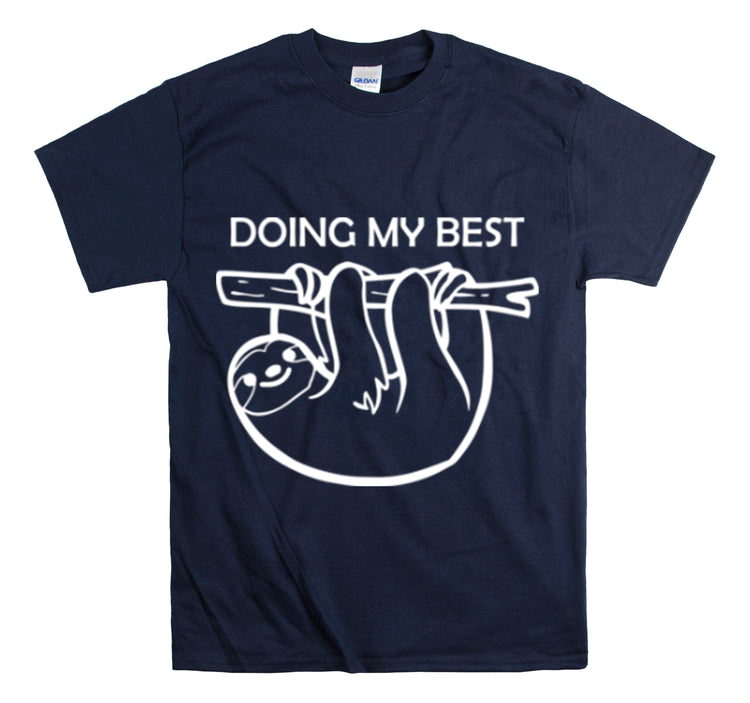 Shirt Funny Doing My Best Sloth Adorable Slothful Humor Cartoon T-Shirt Unisex Heavy Cotton Tee