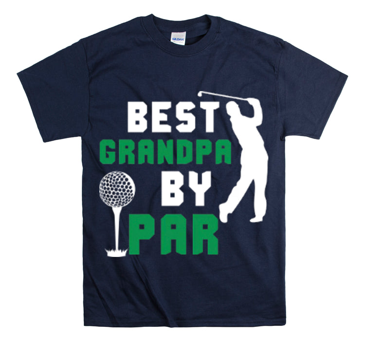 Shirt Funny Best Grandpa By Par Golf Granddad Golfer Golfing Legend T-shirt Unisex Heavy Cotton Tee