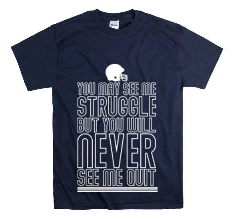 Shirt Funny Seen Struggling But Never Quitting Inspirational Empowerment Persevering T-Shirt Unisex Heavy Cotton Tee