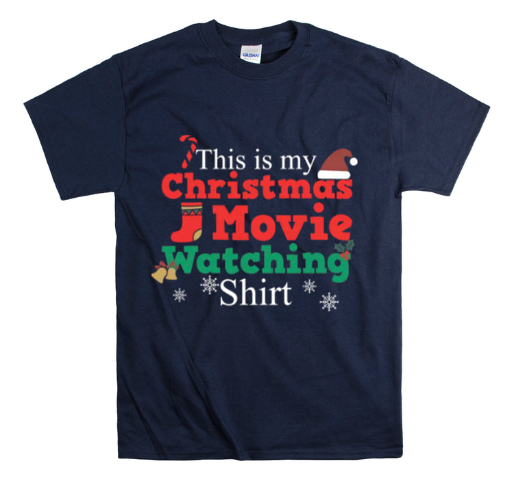 Shirt Funny This Is My Christmas Movie Watching Film Holiday Family  Festive Winter T-Shirt Unisex Heavy Cotton Tee