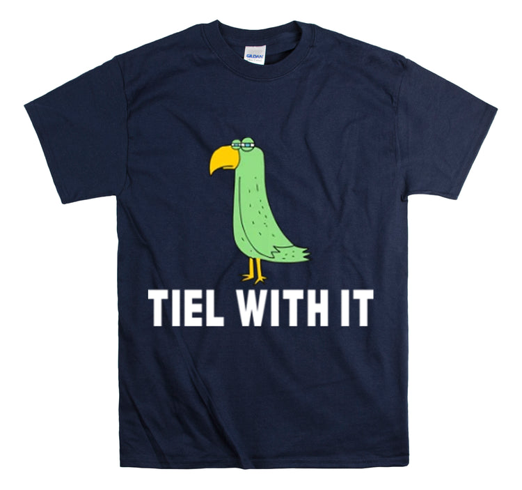 Shirt Funny Tiel With It Motivational Birds Hilarious Cockatiel Cheerful Inspirational T-Shirt Unisex Heavy Cotton Tee