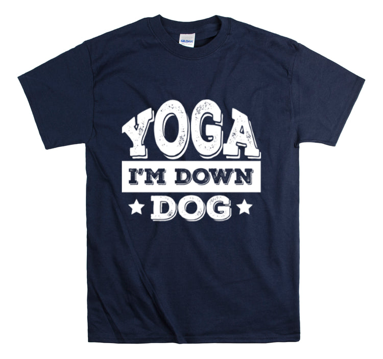 Shirt Funny Yoga I'm Down Dog Exercise Saying Workout Meditation Fitness Motivation T-Shirt Unisex Heavy Cotton Tee