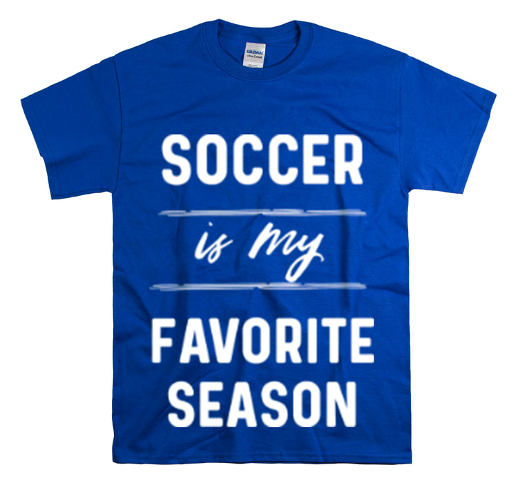 Shirt Funny Soccer Is My Favorite Sport Athlete's Favorite Player T-Shirt Unisex Heavy Cotton Tee