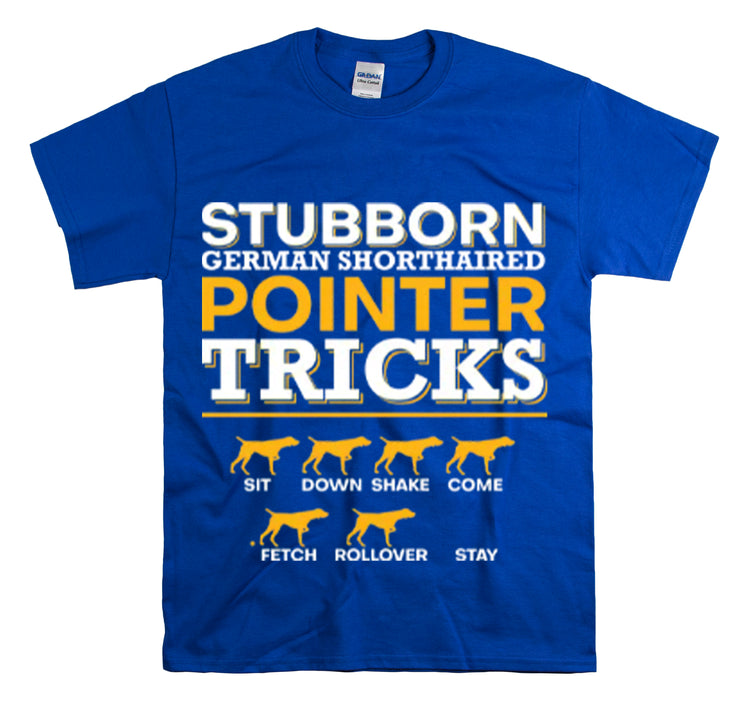 Shirt Funny Stubborn Dog Training Tricks Pet Discipline Behavior T-Shirt Unisex Heavy Cotton Tee