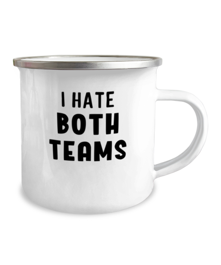 Camper Mug 12oz Camper Mug 12oz Hilarious Despising Sports Teams Hatred Sayings Men Women