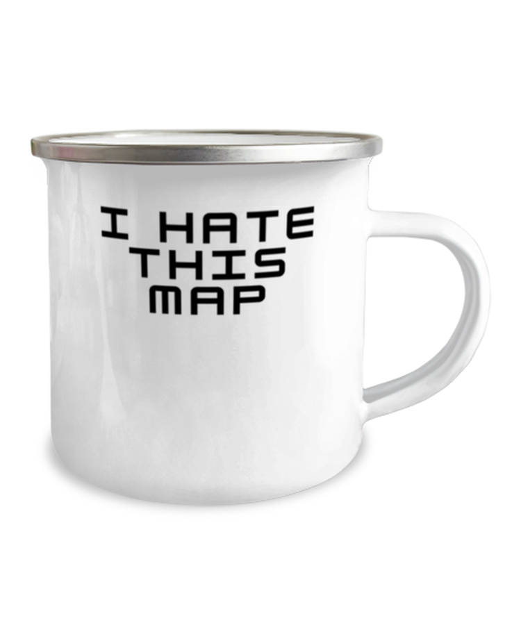 Camper Mug 12oz Camper Mug 12oz Novelty Gaming Son Sarcasm Pun Husband Player Gag Funny Saying I Hate This Map Gamer Women Men Sarcastic Joke