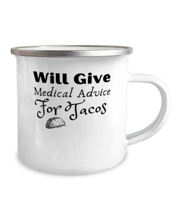 Camper Mug 12oz Camper Mug 12oz Will Give Medical Advice For Tacos Gag Quote Tee Shirt Gift B08GR2SB1C productor modified