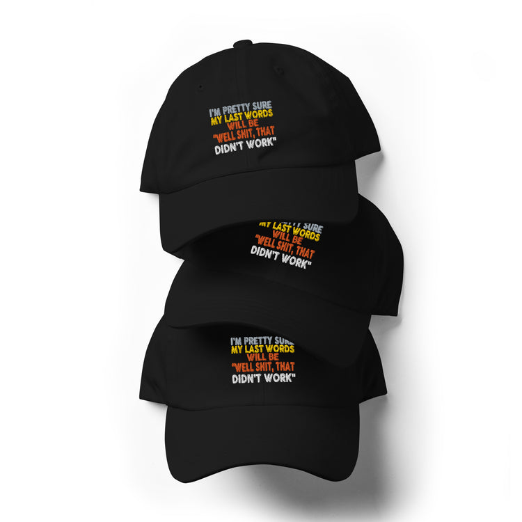 Dad hat I'm Pretty Sure Comical Sayings Slogan Retro Pun Expression Sarcasm Phrase